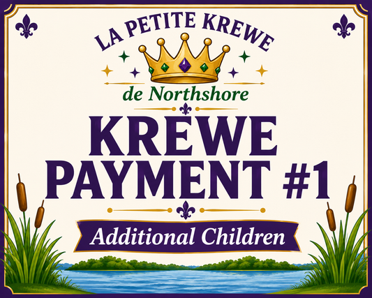 La Petite Krewe de Northshore Membership Dues  - Additional Kid Payment Plan