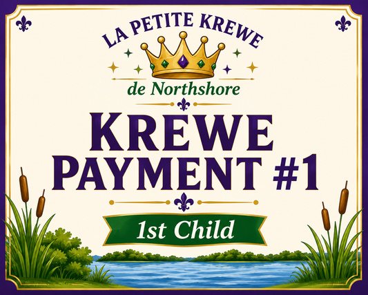 La Petite Krewe de Northshore Membership Dues  - Kid #1 Payment Plan